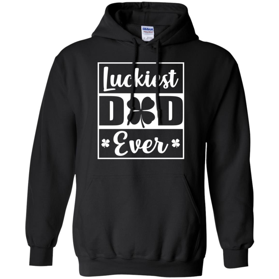 Luckiest Dad Ever St Patricks Day-T-Shirt & Hoodie-Pullover Hoodie-Black