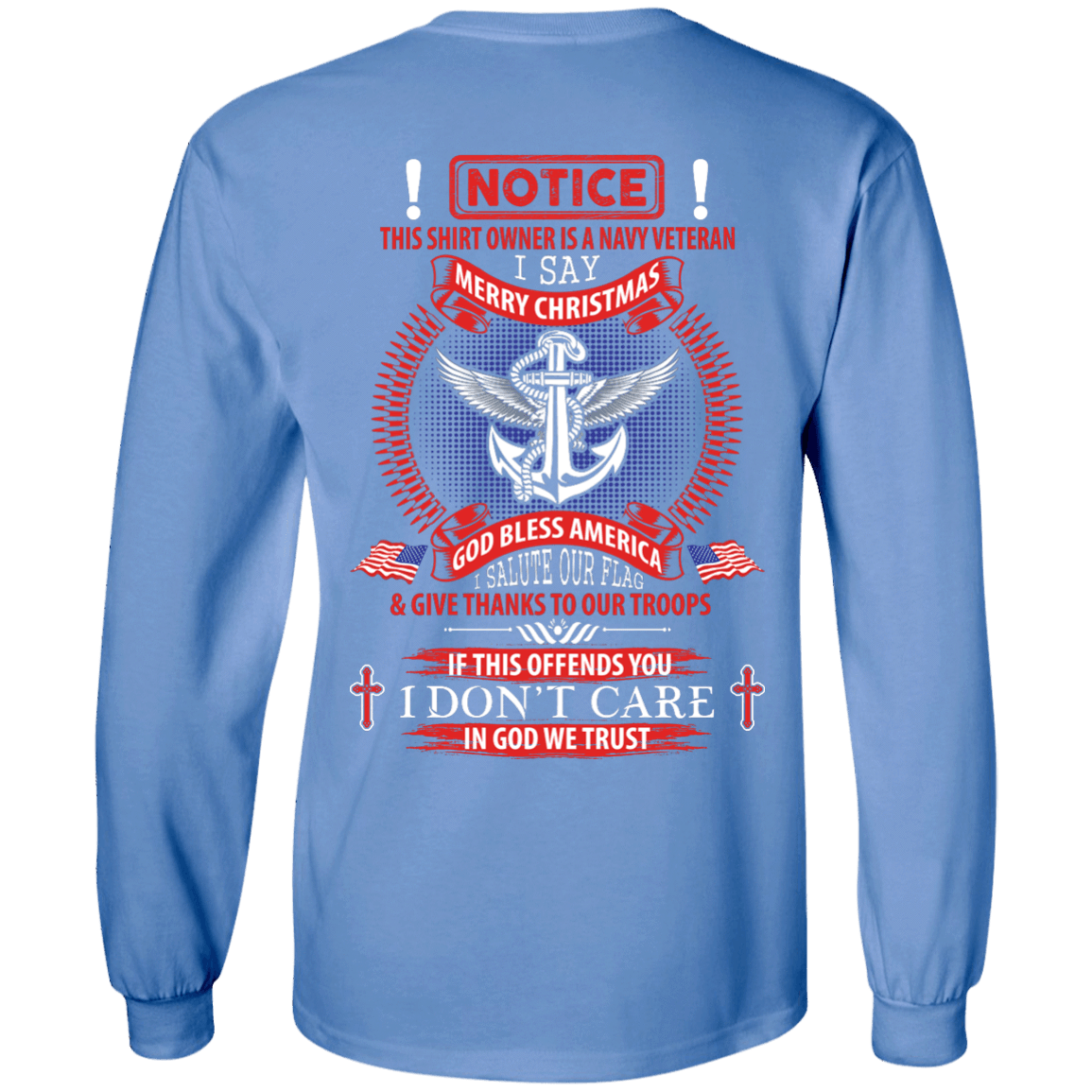 Notice This Shirt Owner Is A Navy Veteran-T-Shirt & Hoodie-Long Sleeve T-Shirt-Carolina Blue