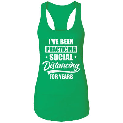 I've Been Social Distancing For Years Quarantine Funny-T-Shirt & Tank Top-Women's Ideal Racerback Tank-Kelly Green