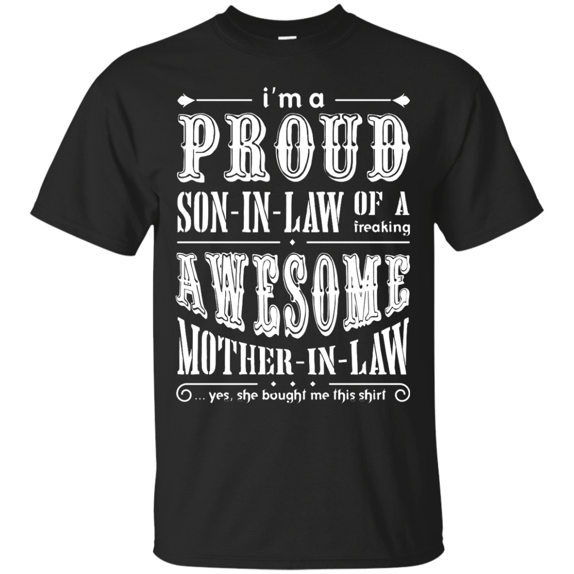 I'm A Proud Son In Law Of A Freaking Awesome Mother In Law-T-Shirt & Hoodie-Classic T-Shirt-Black