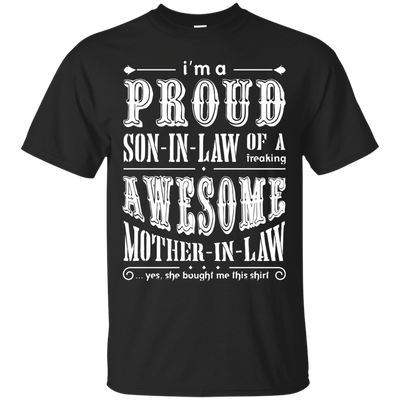 I'm A Proud Son In Law Of A Freaking Awesome Mother In Law-T-Shirt & Hoodie-Classic T-Shirt-Black