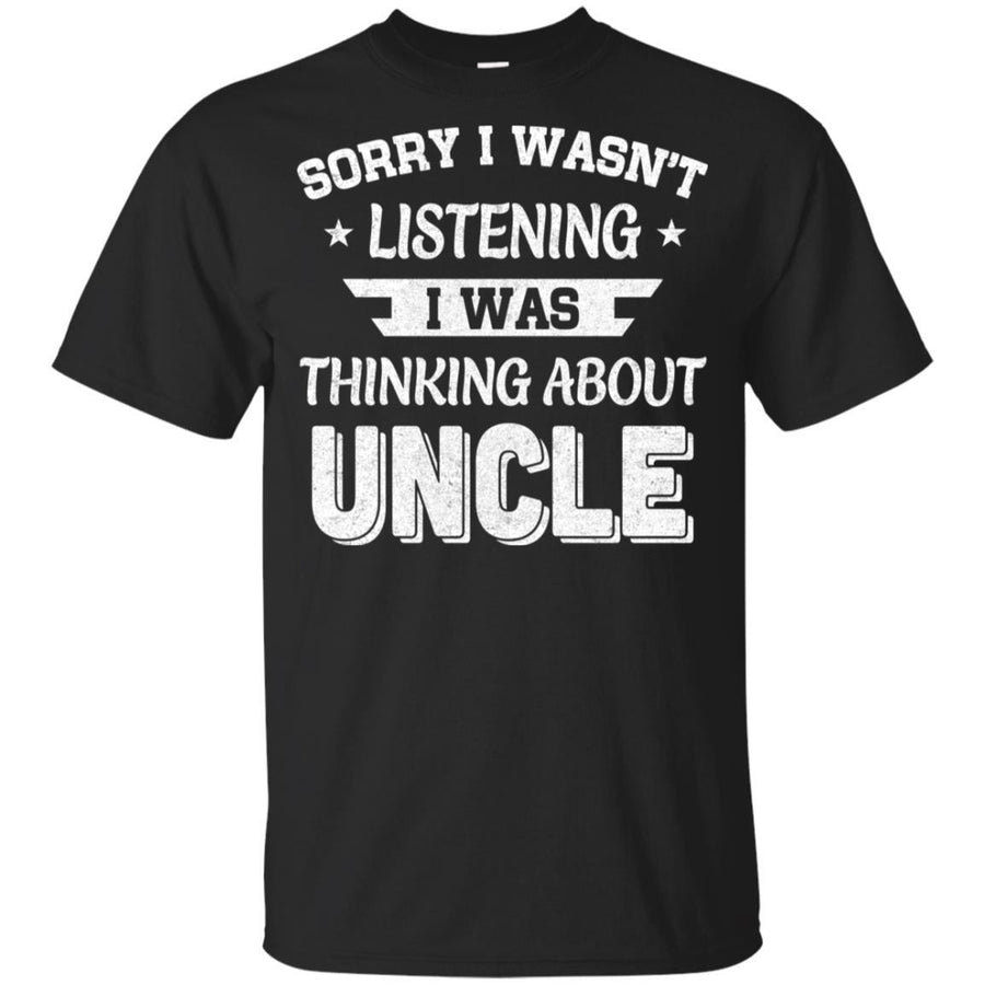 Sorry Not Listening Thinking About Uncle Funny Kids Youth-Youth Shirt-Youth T-Shirt-Black