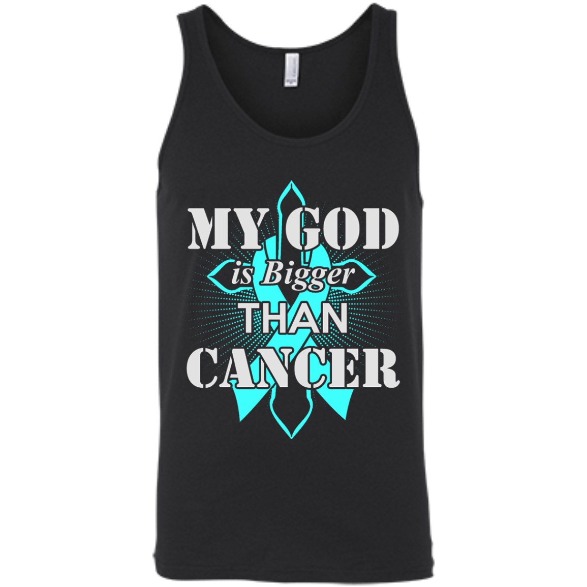 My God Is Bigger Than Cancer Teal Awareness Ribbon-T-Shirt & Hoodie-Unisex Tank-Black