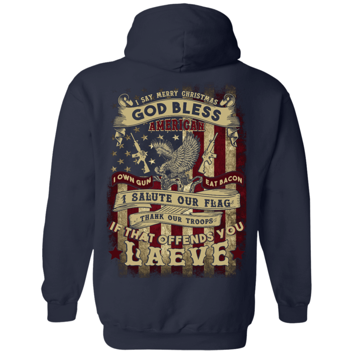 I Say Merry Christmas God Bless America Christmas-T-Shirt & Hoodie-Pullover Hoodie-Navy