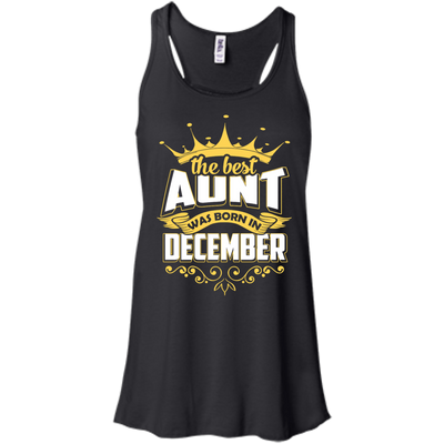 The Best Aunt Was Born In December-T-Shirt & Hoodie-Women's Flowy Racerback Tank-Black