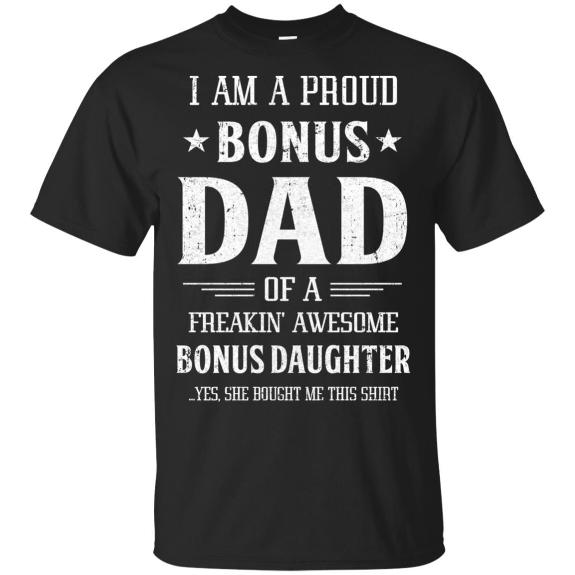 I'm A Proud Bonus Dad Fathers Day Gift From Daughter-T-Shirt & Hoodie-Classic T-Shirt-Black