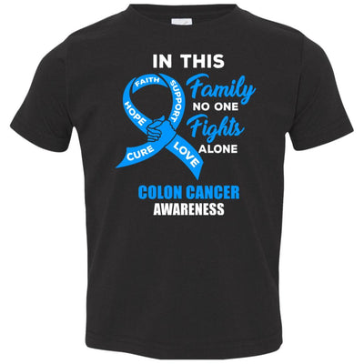 In This Family No One Fights Alone Colon Cancer Awareness Youth-Youth Shirt-Toddler T-Shirt-Black