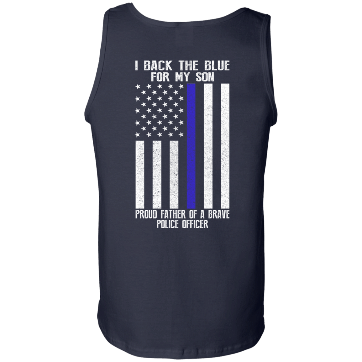 I Back The Blue for My Son Police Thin Blue Line For Dad-T-Shirt & Hoodie-Unisex Tank-Navy