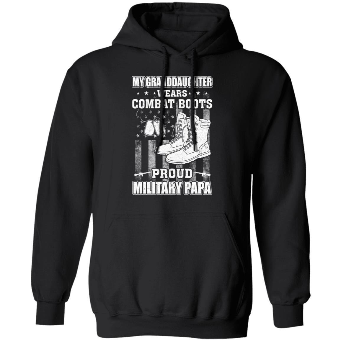 My Granddaughter Wears Combat Boots Proud Military Papa-T-Shirt & Hoodie-Pullover Hoodie-Black