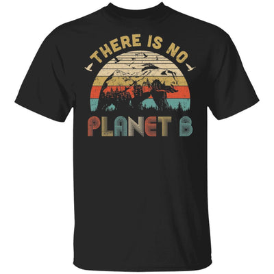There Is No Planet B Camping Gift Vintage Mountain Bear-T-Shirt & Hoodie-Classic T-Shirt-Black