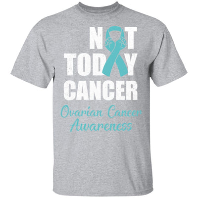 Support Ovarian Cancer Awareness Teal Ribbon Not Today-T-Shirt & Hoodie-Classic T-Shirt-Sport Grey