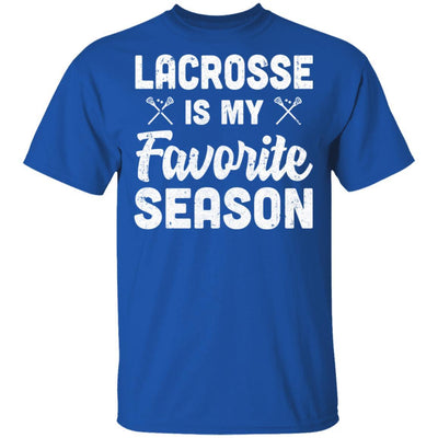 Lacrosse Is My Favorite Season Cool Saying For Sports Lovers-T-Shirt & Hoodie-Classic T-Shirt-Royal
