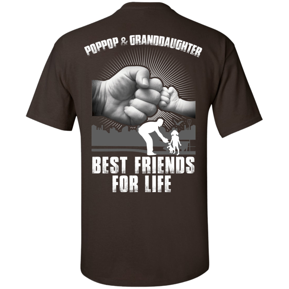 PopPop And Granddaughter Best Friends For Life-T-Shirt & Hoodie-Classic T-Shirt-Dark Chocolate