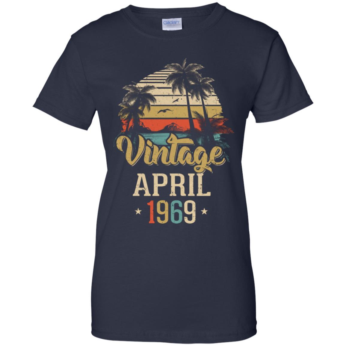 Retro Classic Vintage April 1969 52th Birthday Gift-T-Shirt & Hoodie-Women's T-Shirt-Navy
