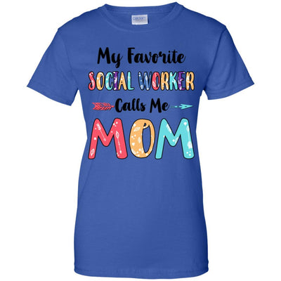 My Favorite Social Worker Calls Me Mom Mothers Day Gift-T-Shirt & Hoodie-Women's T-Shirt-Royal
