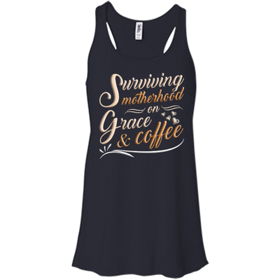 Surviving Motherhood On Grace And Coffee-T-Shirt & Hoodie-Women's Flowy Racerback Tank-Midnight