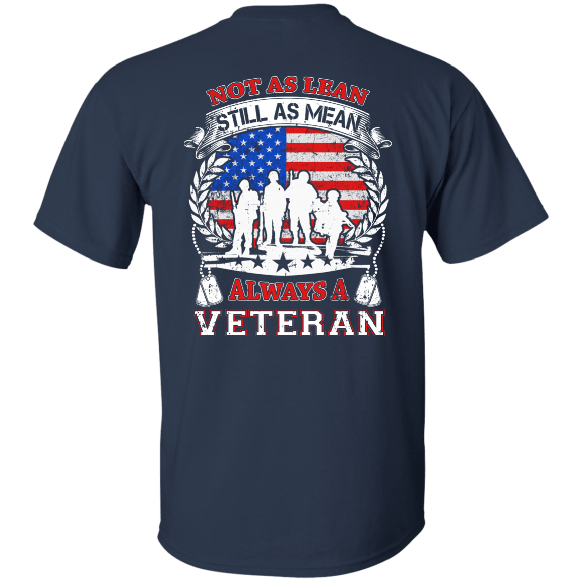 Not As Lean Still As Mean Always A Veteran-T-Shirt & Hoodie-Classic T-Shirt-Navy