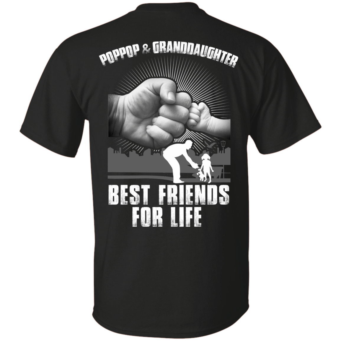PopPop And Granddaughter Best Friends For Life-T-Shirt & Hoodie-Classic T-Shirt-Black