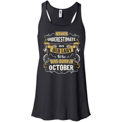 An Old Lady Who Was Born In October-T-Shirt & Hoodie-Women's Flowy Racerback Tank-Black