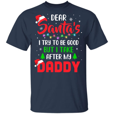 Dear Santa I Tried To Be Good But My Daddy Christmas Kids Youth-Youth Shirt-Youth T-Shirt-Navy