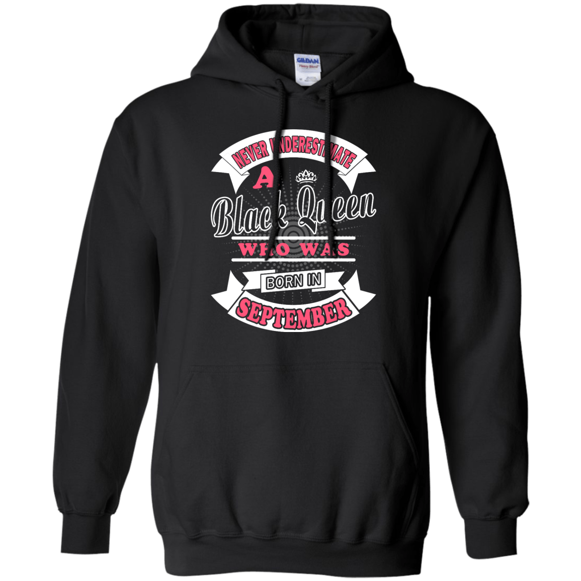 Never Underestimate A Black Queen Who Was Born In September-T-Shirt & Hoodie-Pullover Hoodie-Black