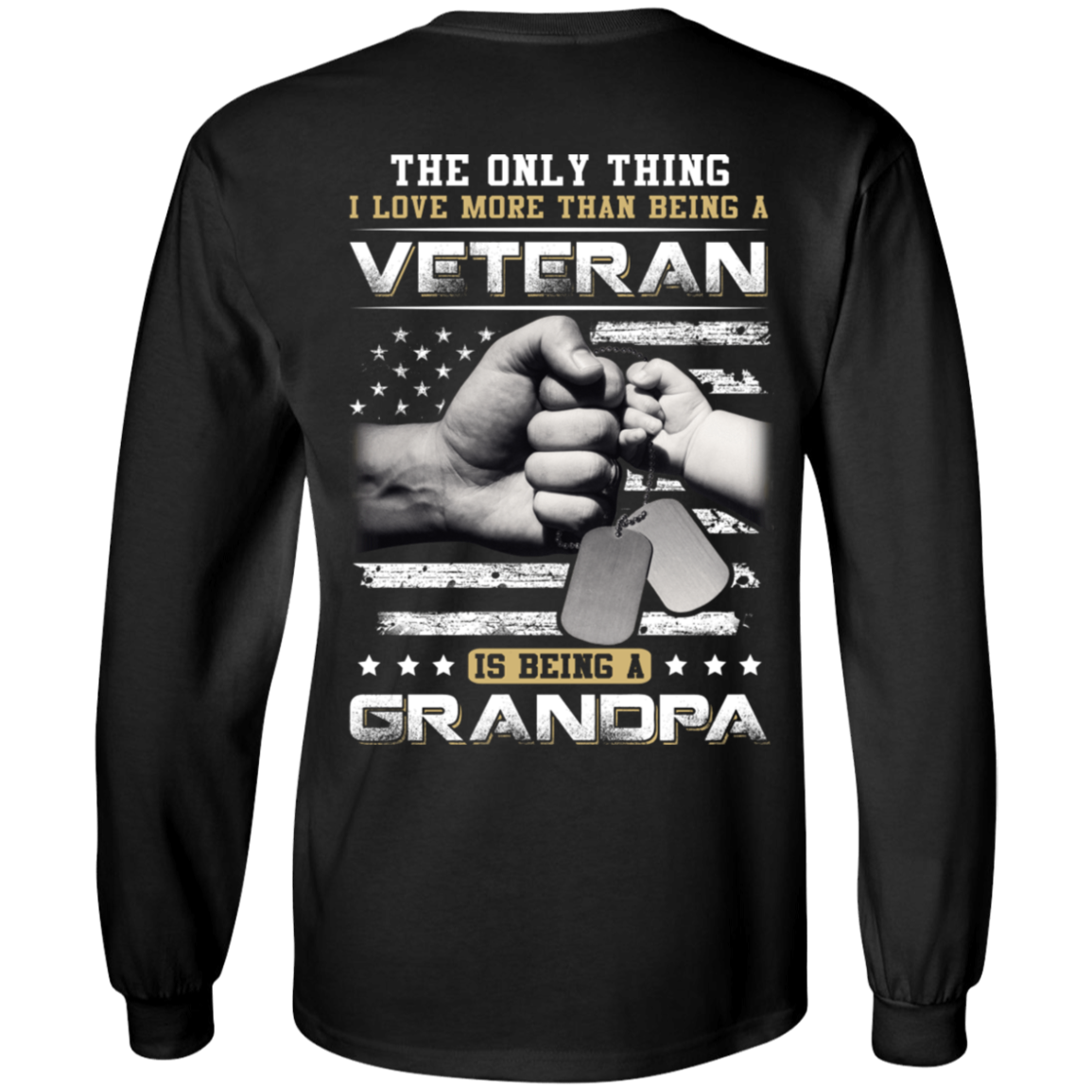I Love More Than Being A Veteran Is Being A Grandpa-T-Shirt & Hoodie-Long Sleeve T-Shirt-Black