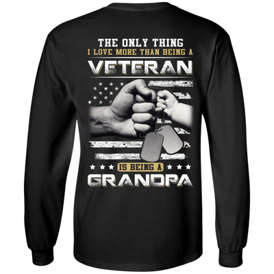 I Love More Than Being A Veteran Is Being A Grandpa-T-Shirt & Hoodie-Long Sleeve T-Shirt-Black