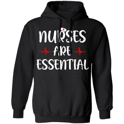 Nurses Are Essential Nursing Healthcare-T-Shirt & Hoodie-Pullover Hoodie-Black