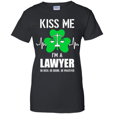 Kiss Me Im A Lawyer On Irish Or Drunk Or Whatever-T-Shirt & Hoodie-Women's T-Shirt-Black