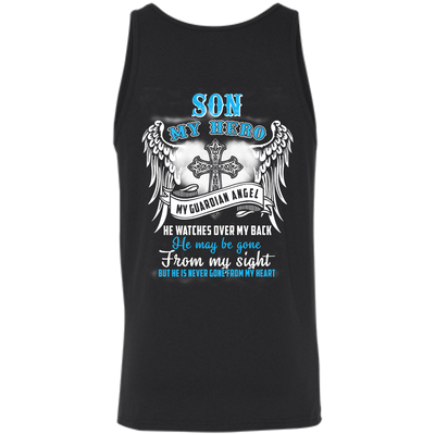 My Son My Hero My Guardian Angel He Watches Over My Back-T-Shirt & Hoodie-Unisex Tank-Black