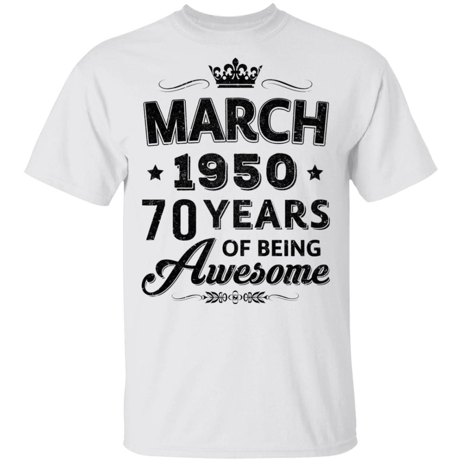 Vintage 1950 March 70Th Birthday Gift Being Awesome-T-Shirt & Tank Top-Classic T-Shirt-White
