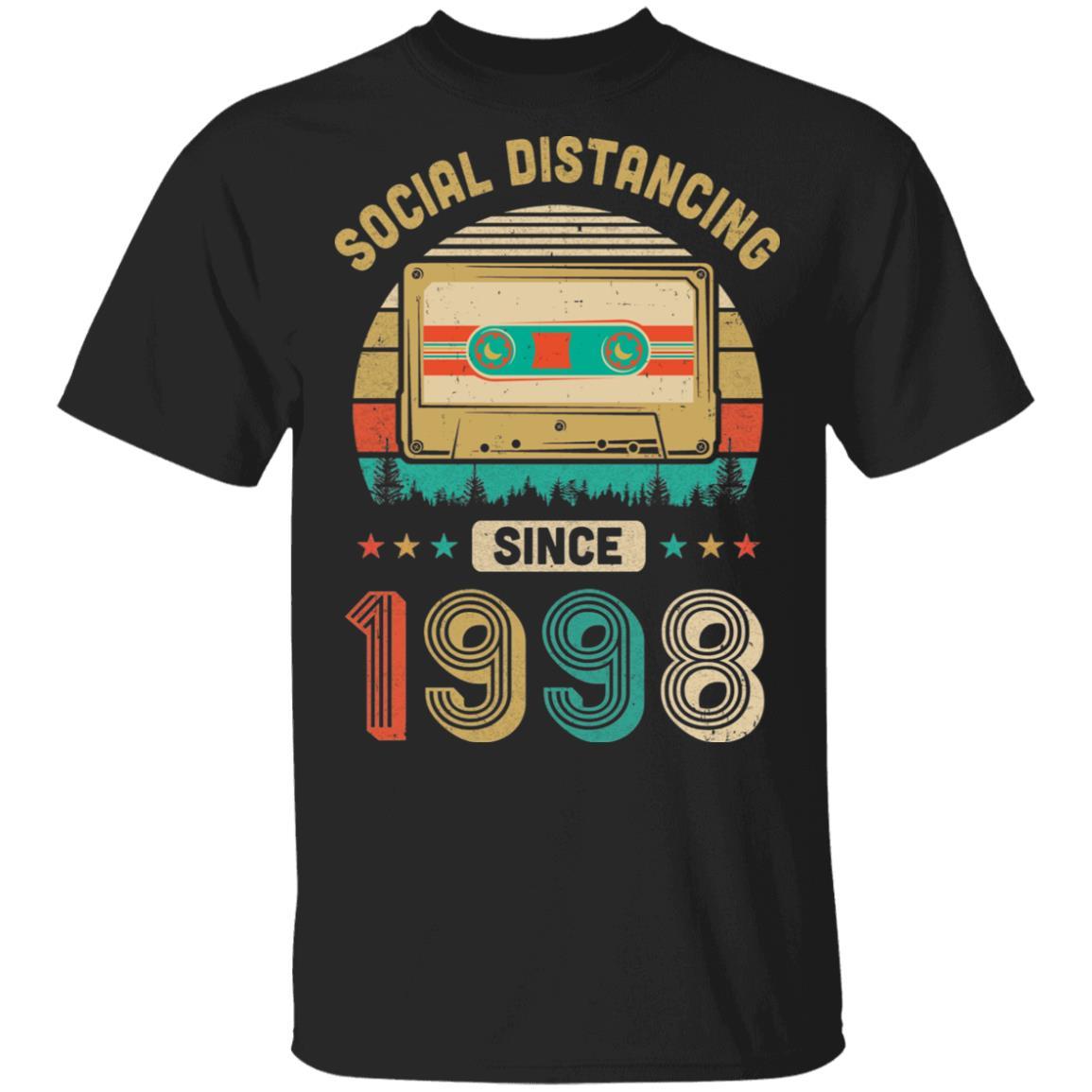 Social Distancing Since 1998 My 23th Birthday Quarantine-T-Shirt & Hoodie-Classic T-Shirt-Black