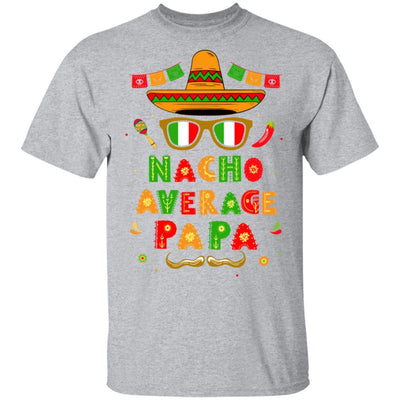 Nacho Average Papa Mexican Cinco De Mayo-T-Shirt & Hoodie-Classic T-Shirt-Sport Grey