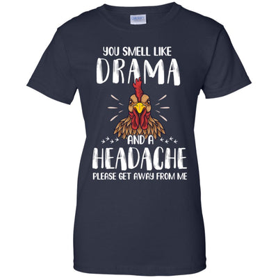 Chicken You Smell Like Drama And A Headache-T-Shirt & Tank Top-Women's T-Shirt-Navy