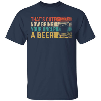 Vintage Drinking That's Cute Now Bring Your Uncle A Beer-T-Shirt & Hoodie-Classic T-Shirt-Navy