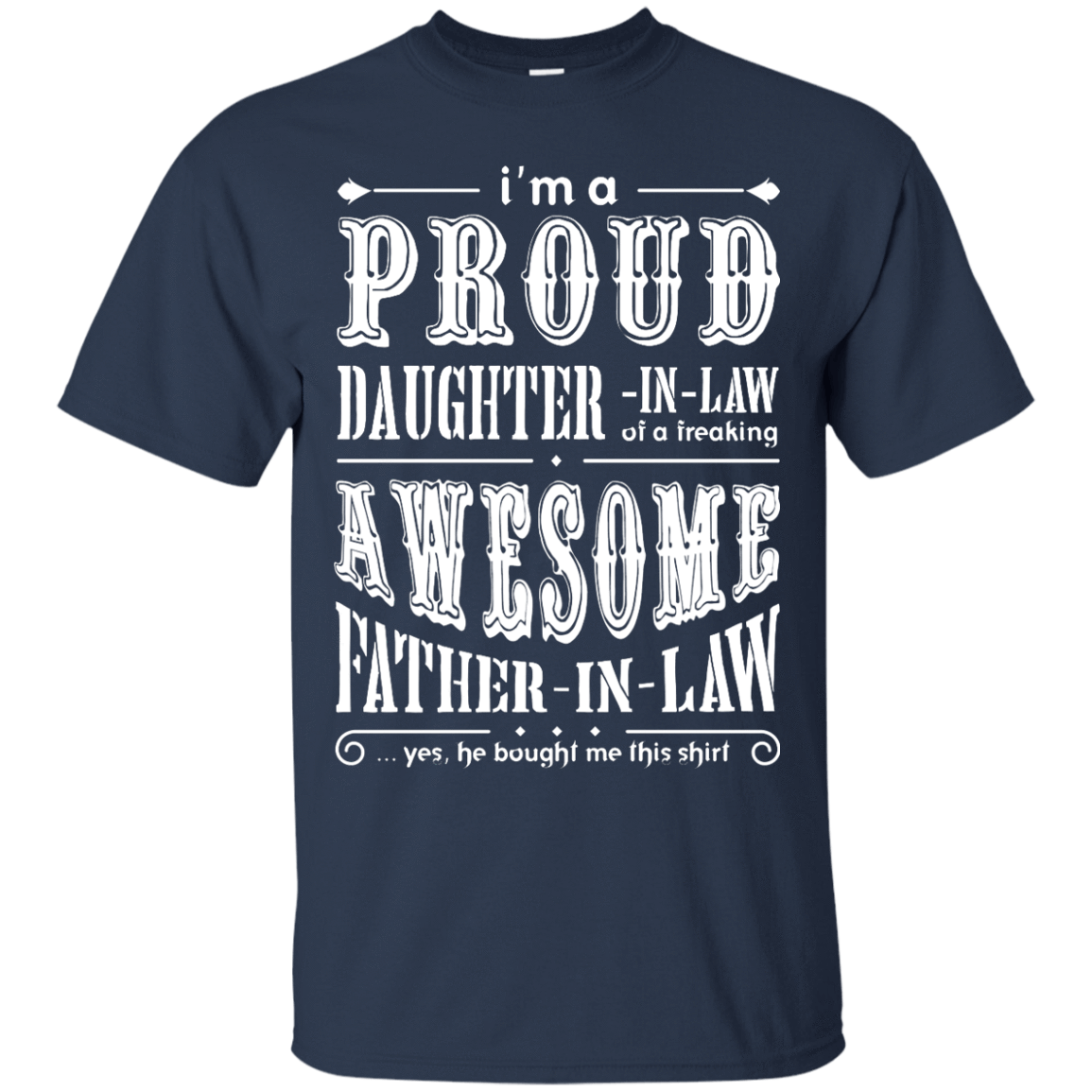 I'm A Proud Daughter In Law Of A Freaking Awesome Father In Law-T-Shirt & Hoodie-Classic T-Shirt-Navy