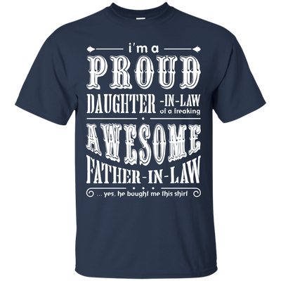 I'm A Proud Daughter In Law Of A Freaking Awesome Father In Law-T-Shirt & Hoodie-Classic T-Shirt-Navy