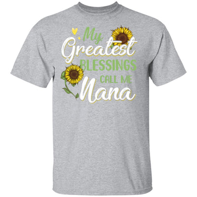 My Greatest Blessings Call Me Nana Sunflower Gifts-T-Shirt & Hoodie-Classic T-Shirt-Sport Grey
