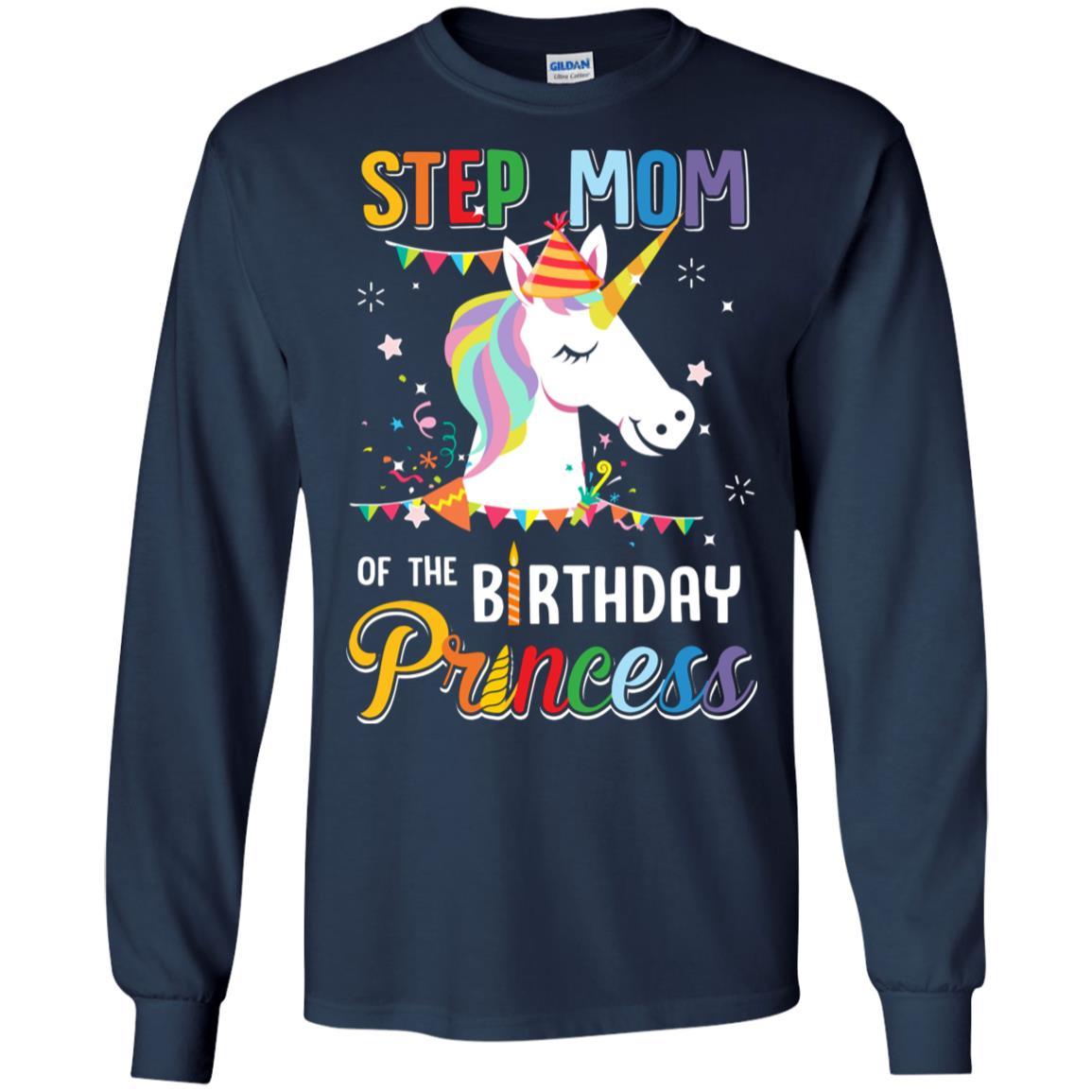 Step Mom Of The Unicorn Birthday Princess-T-Shirt & Hoodie-Long Sleeve T-Shirt-Navy