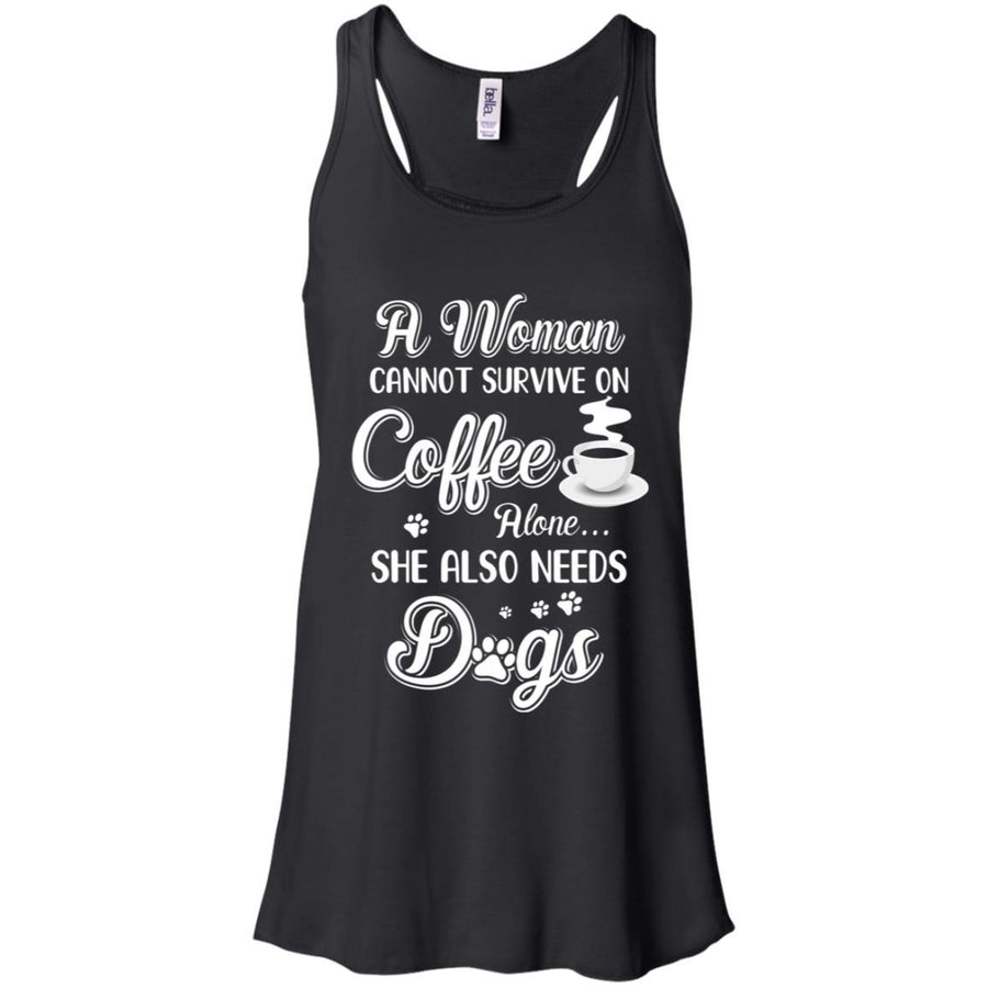 A Woman Cannot Survive On Coffee Alone She Also Needs Dogs-T-Shirt & Tank Top-Women's Flowy Racerback Tank-Black