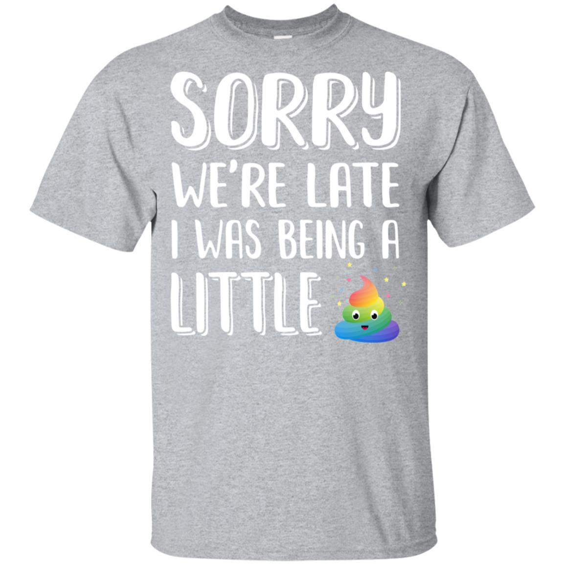 Sorry We're Late I Was Being A Little For Kid Youth-Youth Shirt-Youth T-Shirt-Sport Grey