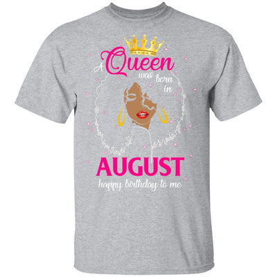 Cool A Queen Was Born In August Happy Birthday To Me Gifts-T-Shirt & Tank Top-Classic T-Shirt-Sport Grey