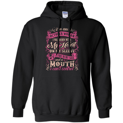 I Am An October Woman I Was Born With My Heart On My Sleeve-T-Shirt & Hoodie-Pullover Hoodie-Black