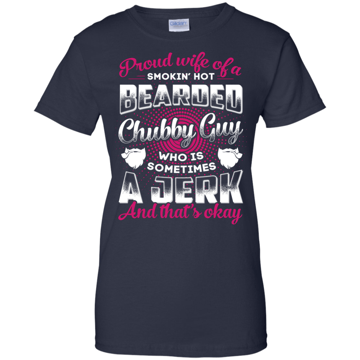 Proud Wife Of A Smokin' Hot Bearded Chubby Guy-T-Shirt & Hoodie-Women's T-Shirt-Navy