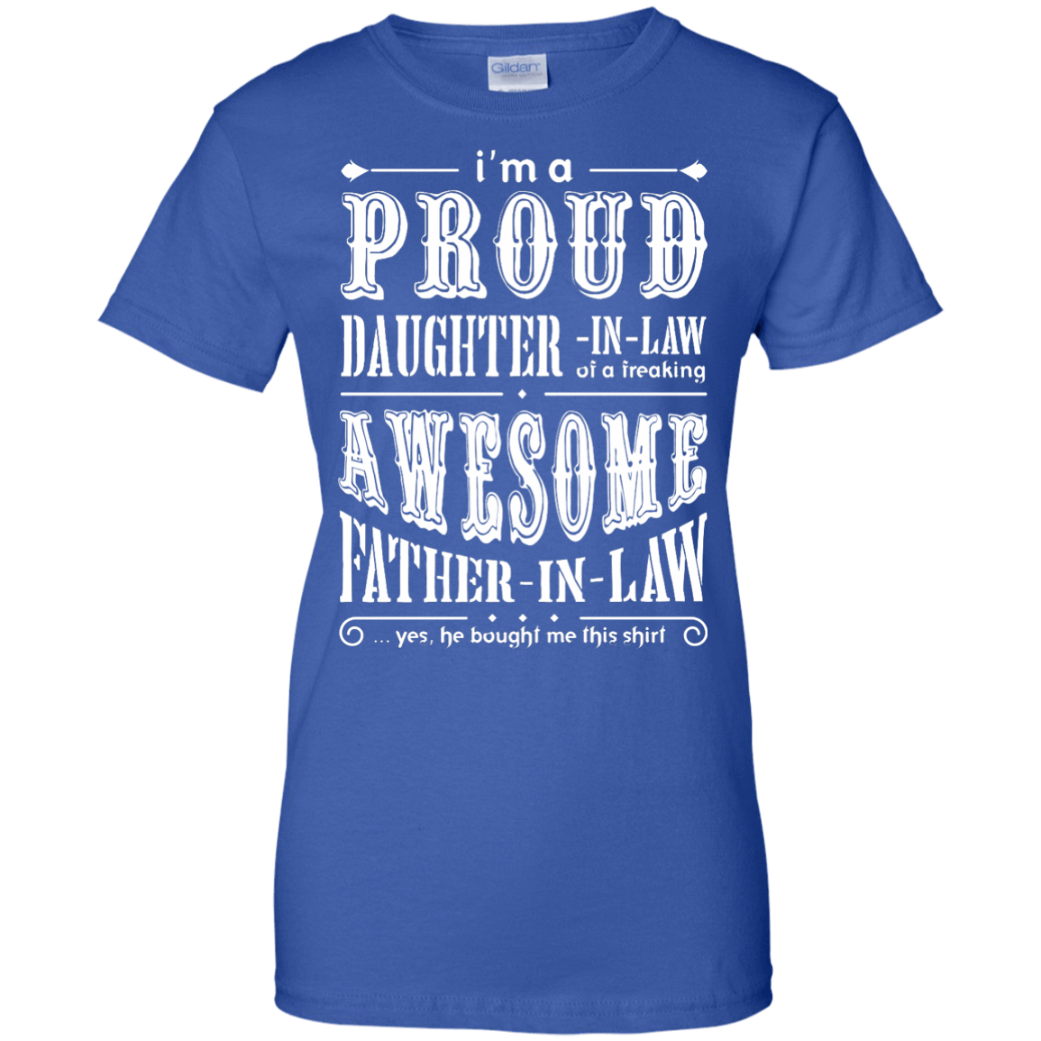 I'm A Proud Daughter In Law Of A Freaking Awesome Father In Law-T-Shirt & Hoodie-Women's T-Shirt-Royal