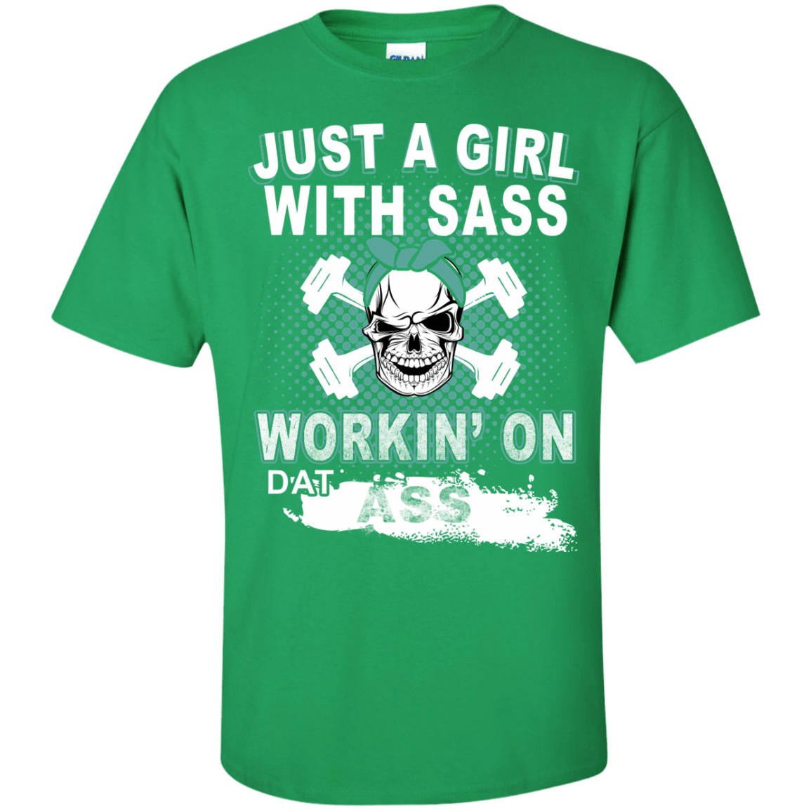 JUST A GIRL WITH SASS-T-Shirt & Hoodie-Classic T-Shirt-Irish Green