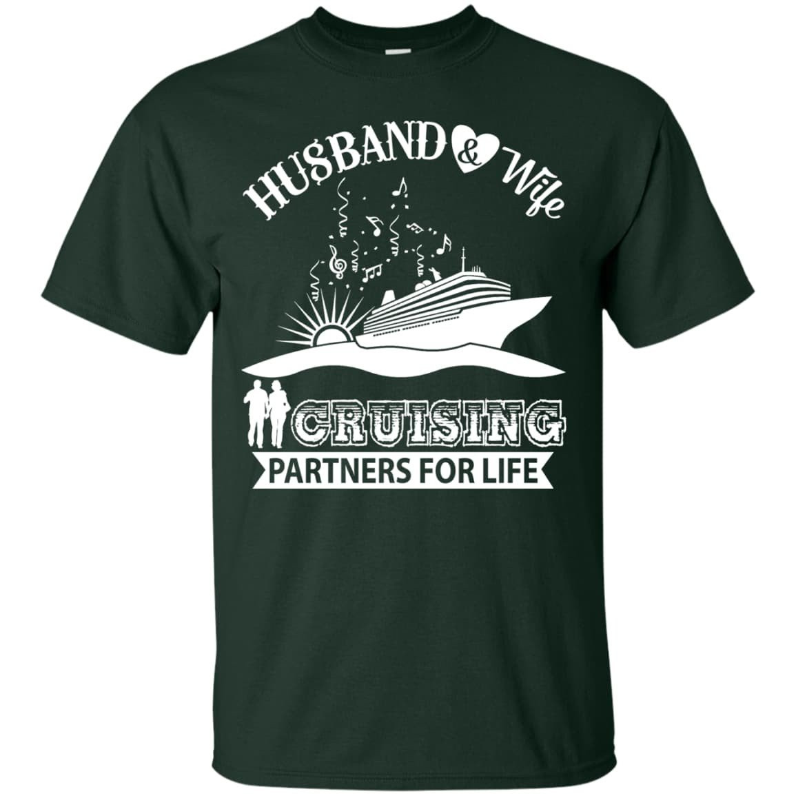 Husband And Wife Cruising Partners For Life-T-Shirt & Hoodie-Classic T-Shirt-Forest Green