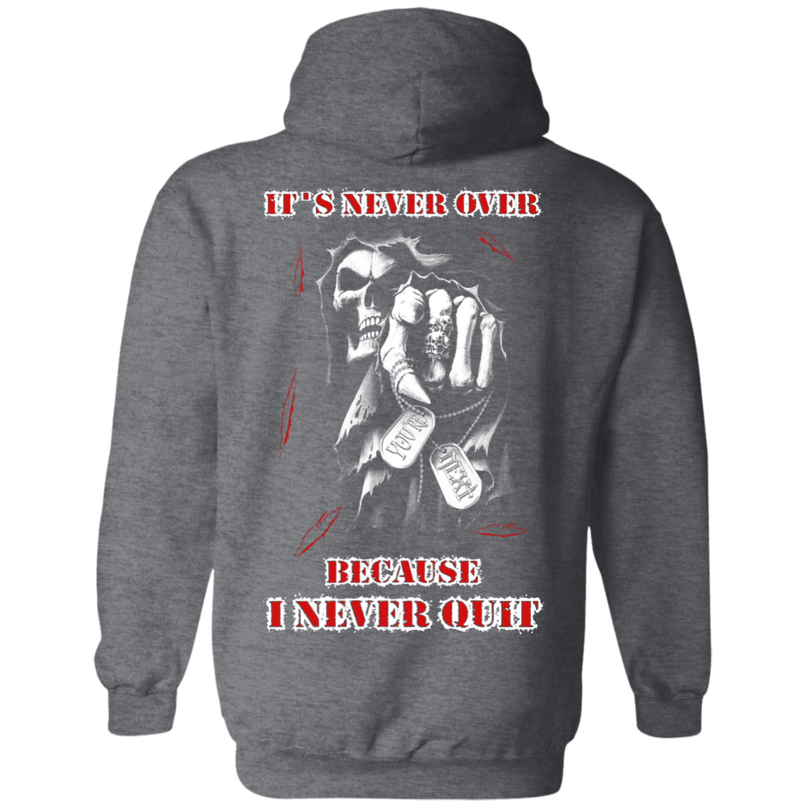 It's Never Over Because I Never Quit-T-Shirt & Hoodie-Pullover Hoodie-Dark Heather