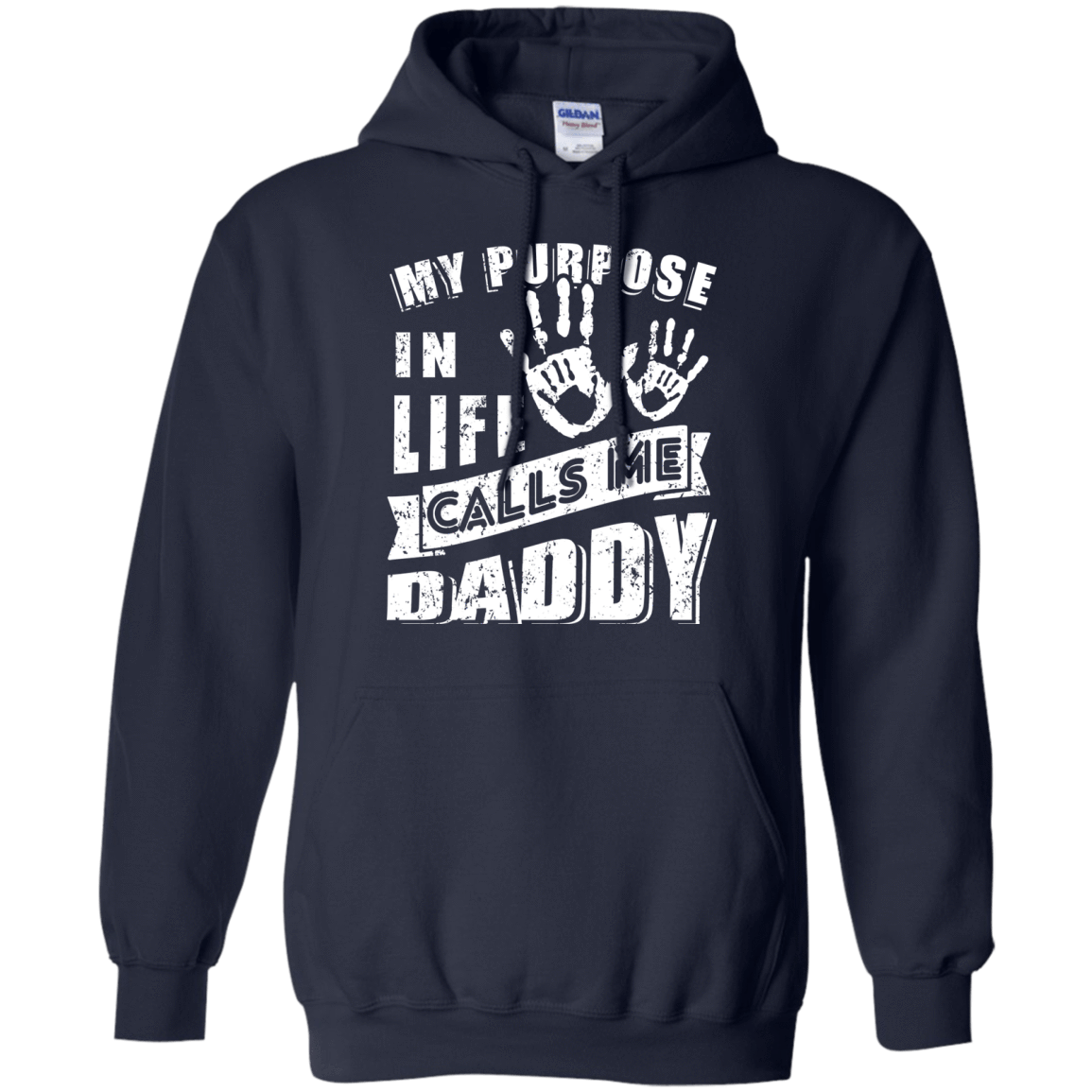 My Purpose In Life Calls Me Dad-T-Shirt & Hoodie-Pullover Hoodie-Navy