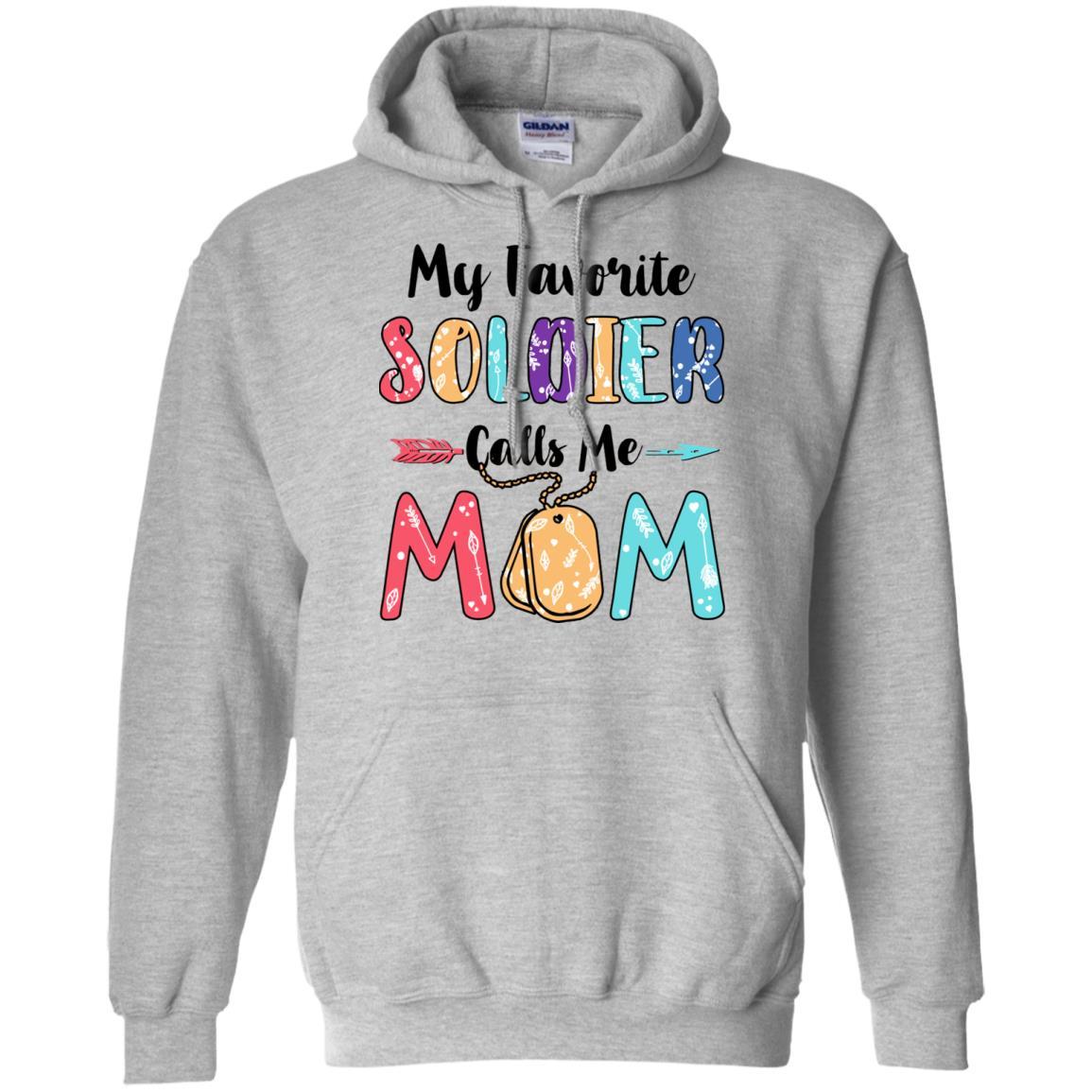 My Favorite Soldier Calls Me Mom Mothers Day Gift-T-Shirt & Hoodie-Pullover Hoodie-Sport Grey